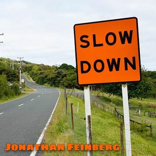 Slow Down